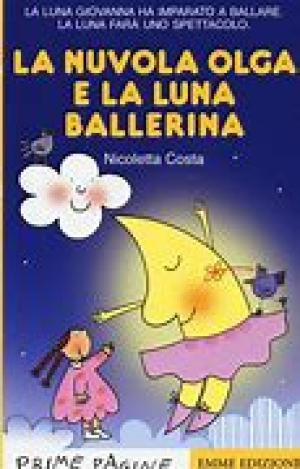 LA NUVOLA OLGA E LA LUNA BALLERINA